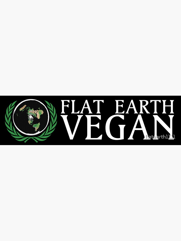 Flat Earth Vegan by flatearth1111