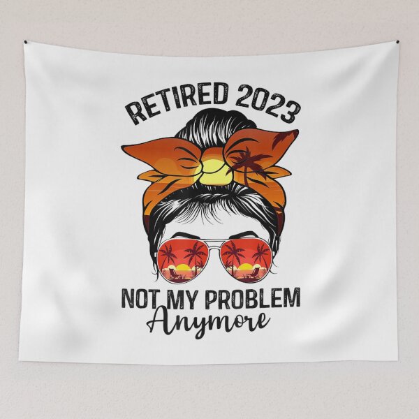 Item preview, Retired 2023 Not My Problem Anymore Vintage Retirement designed and sold by MikamPisung.