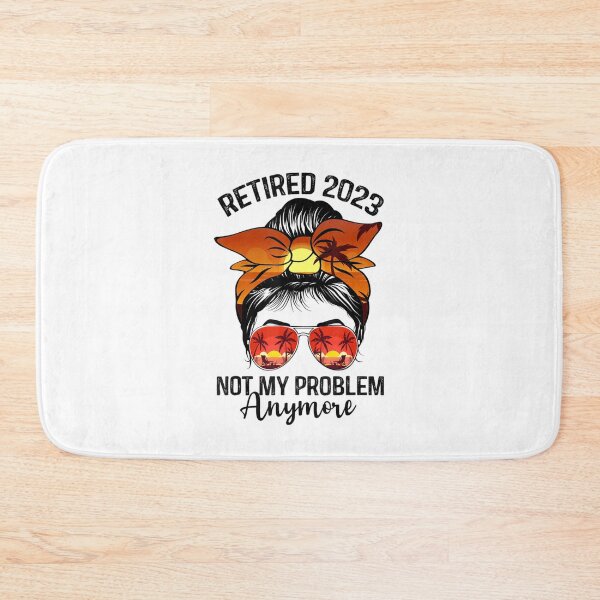 Item preview, Retired 2023 Not My Problem Anymore Vintage Retirement designed and sold by MikamPisung.