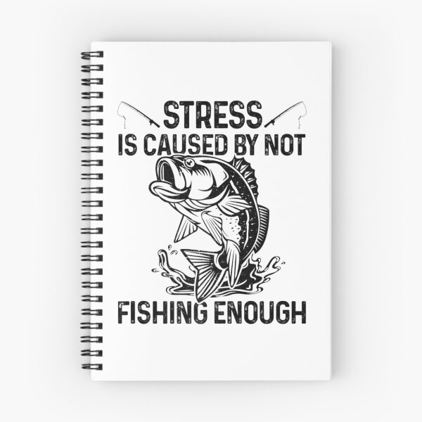 Item preview, Stress Is Caused By Not Fishing Enough Fisherman designed and sold by MikamPisung.