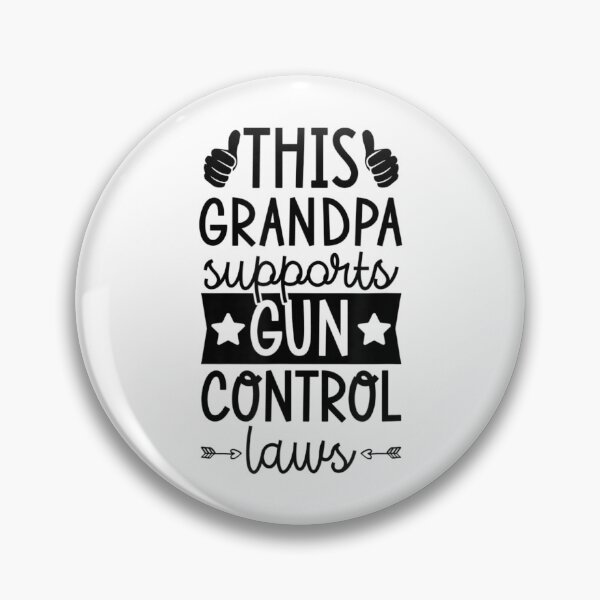 Item preview, This Grandpa Supports Gun Control Laws Pro Gun Control designed and sold by MikamPisung.