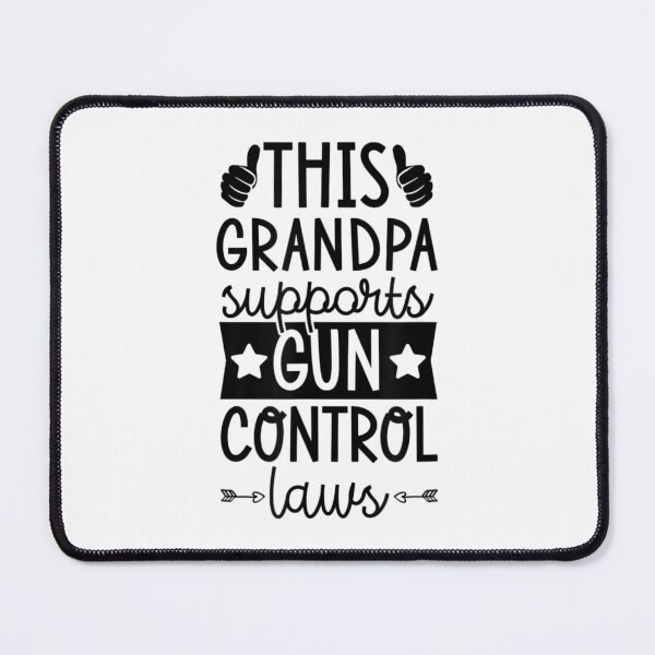Item preview, This Grandpa Supports Gun Control Laws Pro Gun Control designed and sold by MikamPisung.