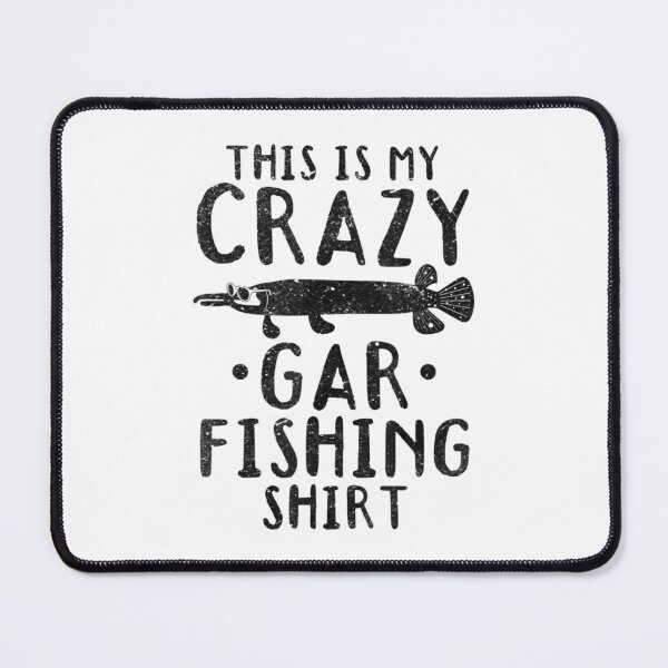 Item preview, This Is My Crazy Gar Fishing Garfish Garfishing designed and sold by MikamPisung.