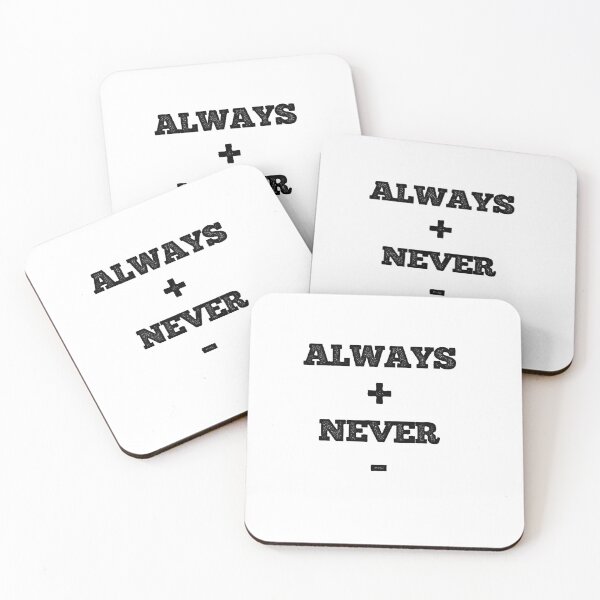 Item preview, Always Positive, Never Negative designed and sold by DimensionFour.