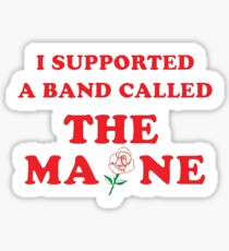 Pegatina Apoyé una banda llamada maine