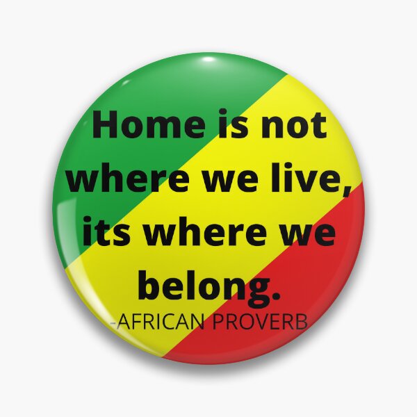 Item preview, African proverb. Home is not where we live, its where we belong. designed and sold by AfricanProverbs.