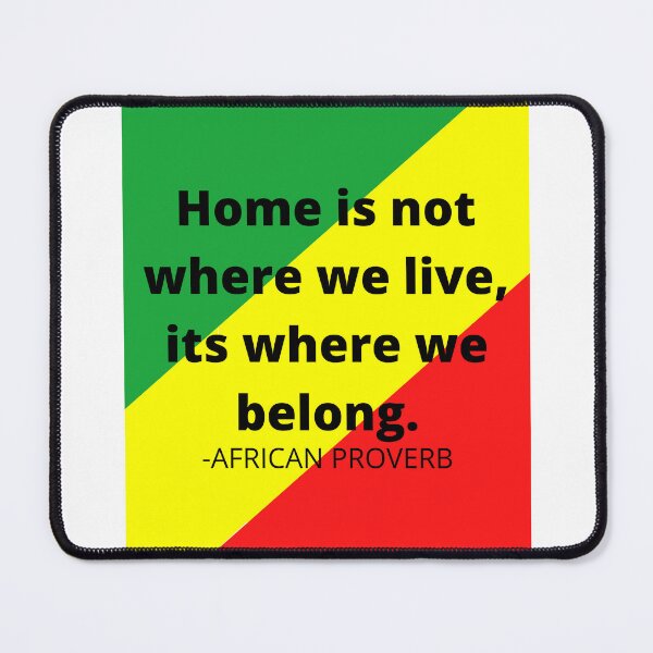 Item preview, African proverb. Home is not where we live, its where we belong. designed and sold by AfricanProverbs.