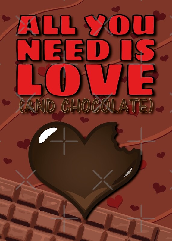 "All You Need is Love (And Chocolate)" Greeting Cards by callmeberty