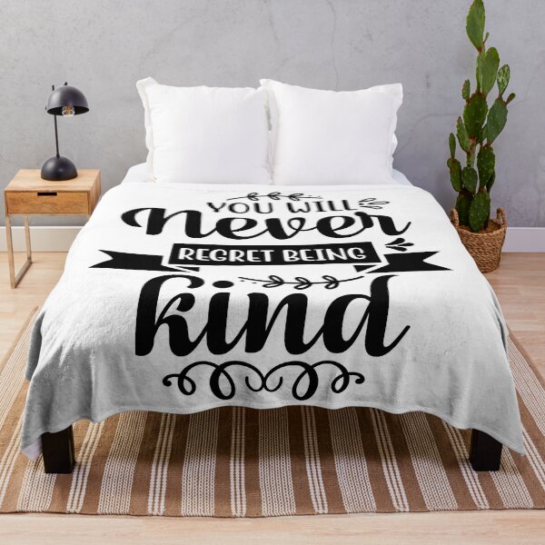 Item preview, You will Never Regret Being Kind designed and sold by AdventArt.