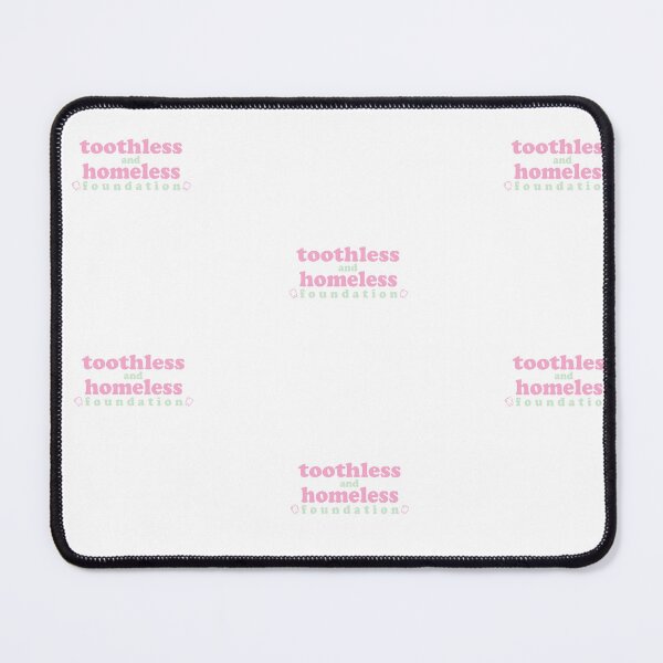 Item preview, toothless and homeless foundation designed and sold by the lexiverse.
