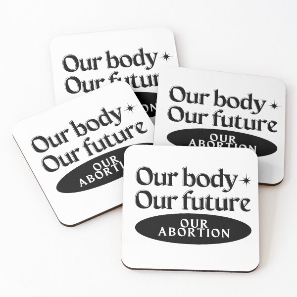 Item preview, OUR BODY OUR FUTURE OUR ABORTION designed and sold by ArtistLibrary.