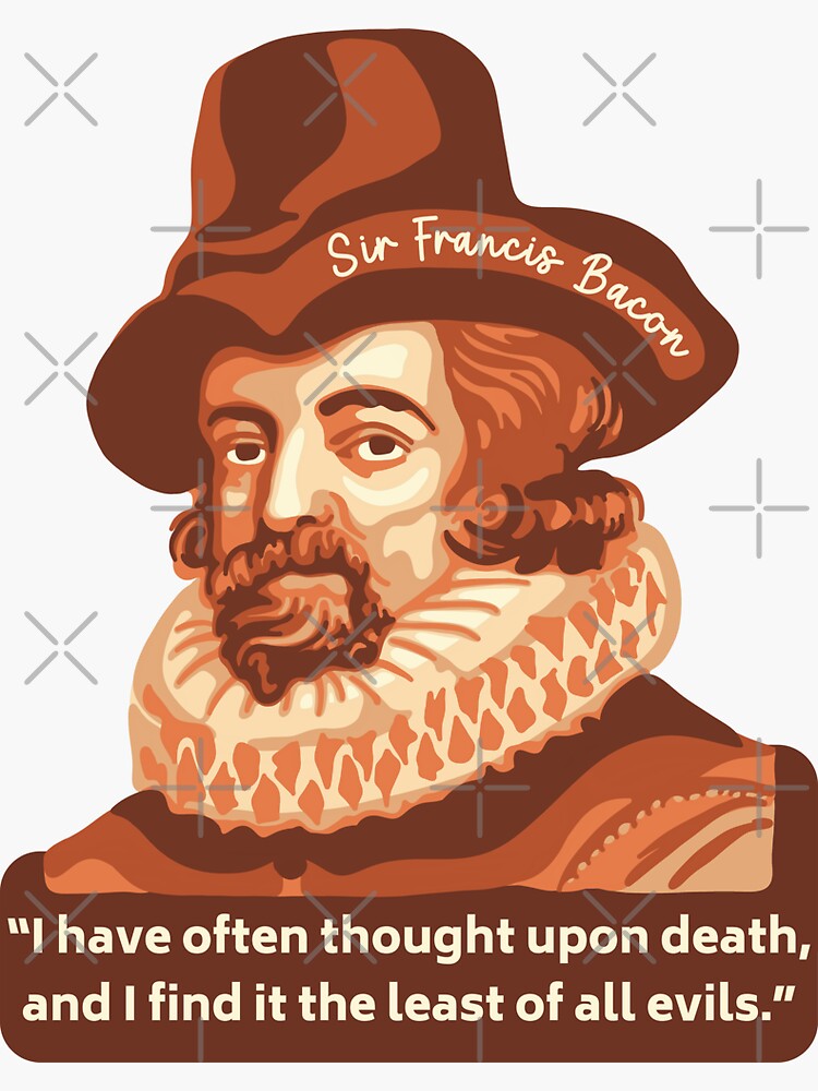 "Sir Francis Bacon Portrait and Quote" Sticker for Sale by