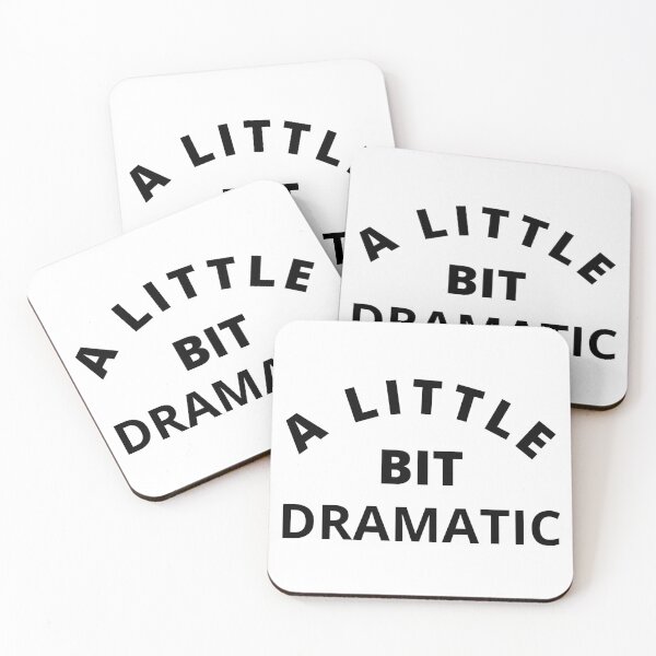 Item preview, A Little Bit Dramatic. Funny Sarcastic Drama Queen Saying designed and sold by That Cheeky Tee.