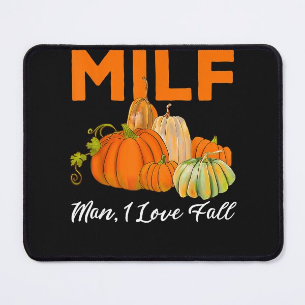 Item preview, Milf Man I Love Fall Autumn Seasons Lover Funny Pumpkin designed and sold by TaraxDoolittle.