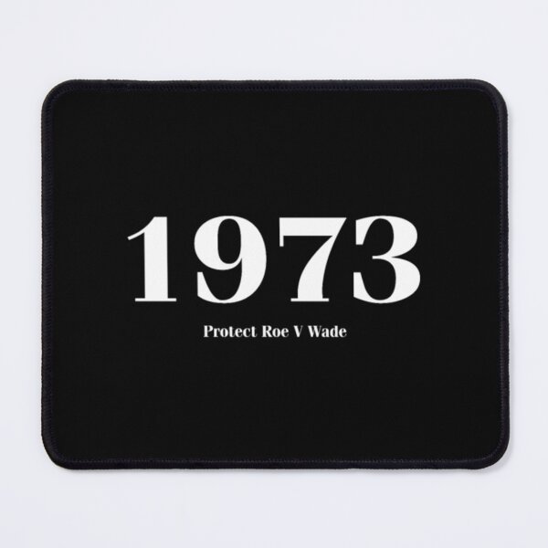 Item preview, 1973 Protect Roe V Wade designed and sold by FerdinachoHert.