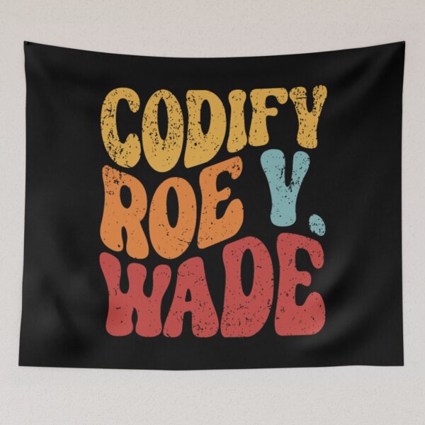 Item preview, Codify Roe V. Wade Pro Choice designed and sold by FerdinachoHert.