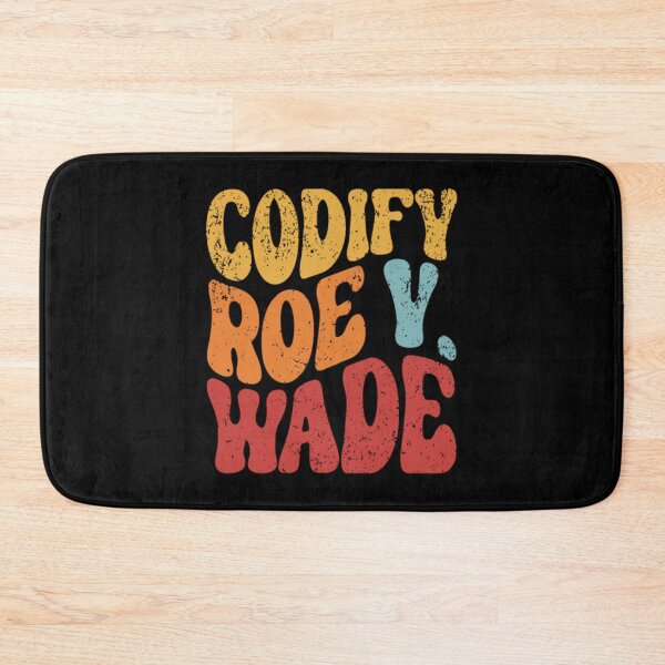 Item preview, Codify Roe V. Wade Pro Choice designed and sold by FerdinachoHert.