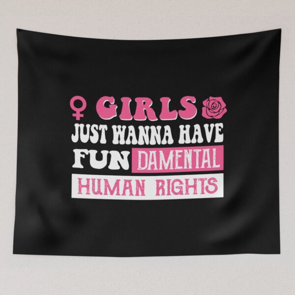 Item preview, Girls just wanna have fundamental human rights designed and sold by FerdinachoHert.