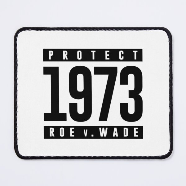 Item preview, Protect Pro Choice 1973 Women's Rights Roe v Wade designed and sold by FerdinachoHert.