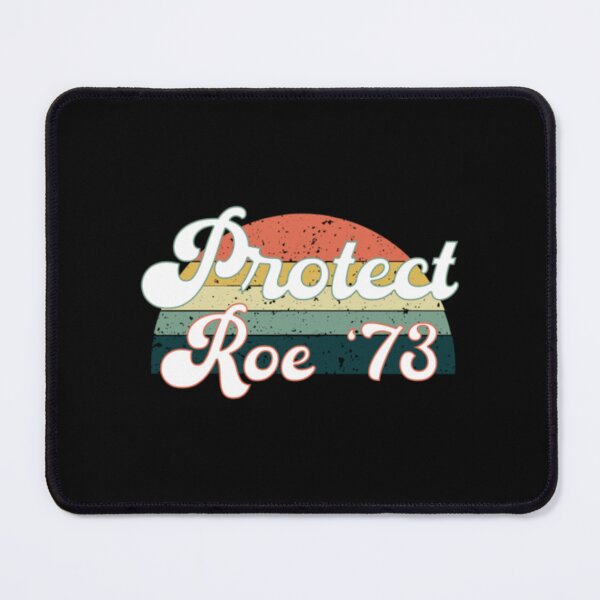 Item preview, Protect Roe v Wade 1973 Reproductive Rights designed and sold by FerdinachoHert.