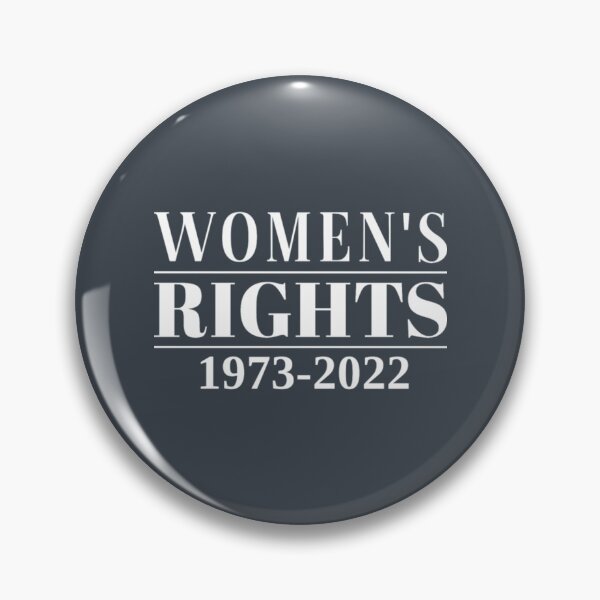 Item preview, Women’s Rights 1973 - 2022 designed and sold by FerdinachoHert.