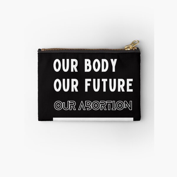 Item preview, OUR BODY OUR FUTURE OUR ABORTION designed and sold by ArtistLibrary.