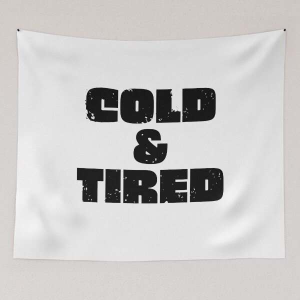 Item preview, Cold And Tired. Retro Vintage Grunge Design For Winter designed and sold by That Cheeky Tee.