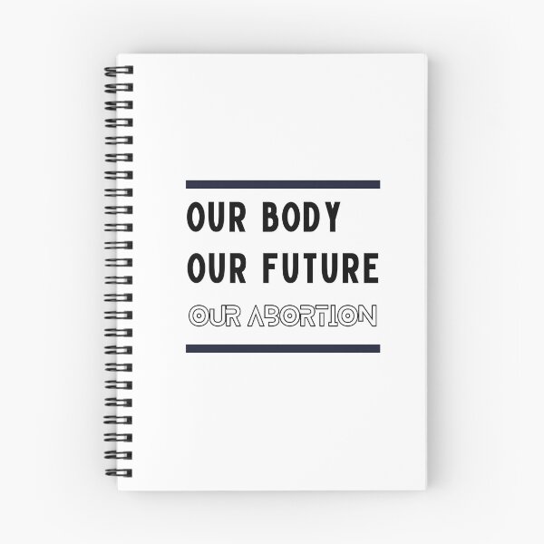 Item preview,  OUR BODY OUR FUTURE OUR ABORTION designed and sold by ArtistLibrary.