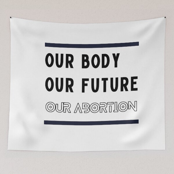 Item preview, OUR BODY OUR FUTURE OUR ABORTION designed and sold by ArtistLibrary.