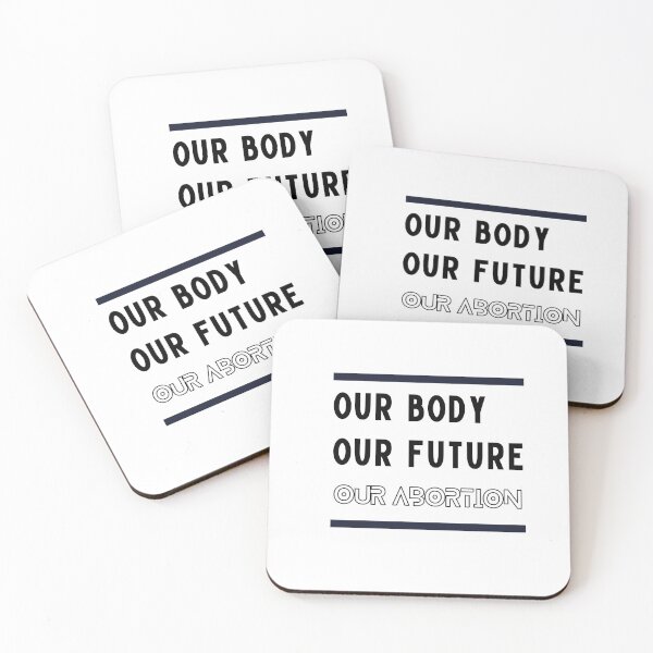 Item preview, OUR BODY OUR FUTURE OUR ABORTION designed and sold by ArtistLibrary.