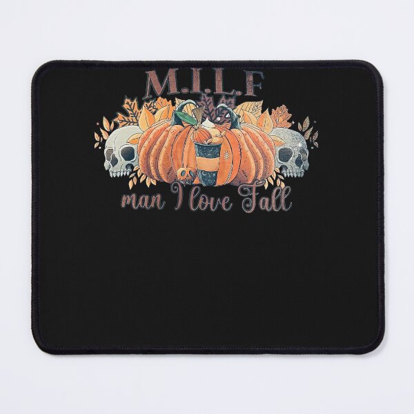 Item preview, MILF Man I Love Fall Pumpkin Skull Fall Season Autumn Leaves designed and sold by TaraxDoolittle.