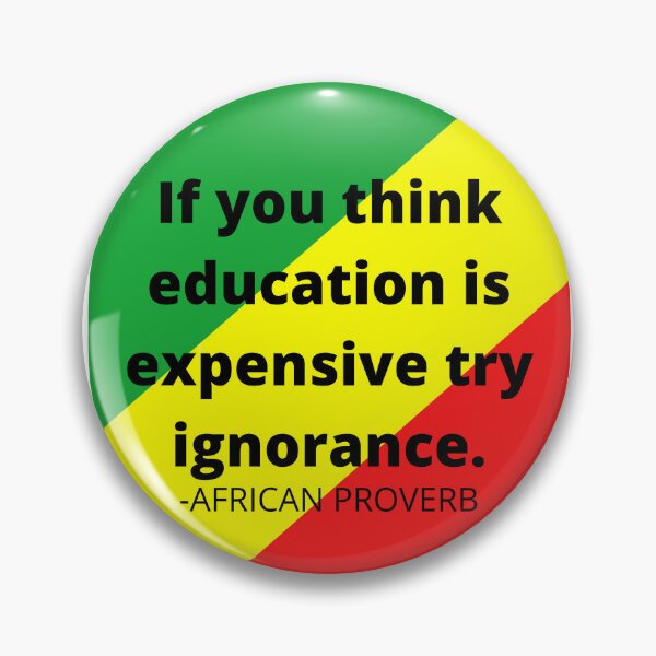 Item preview, African proverb. If you think education is expensive try ignorance designed and sold by AfricanProverbs.