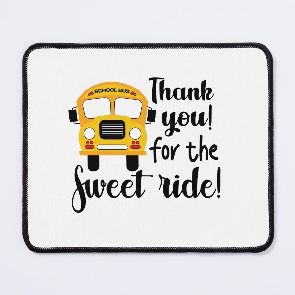 Item preview, Thank You For The Sweet Ride School Bus Driver Appreciation School Design designed and sold by VieGalleryy.