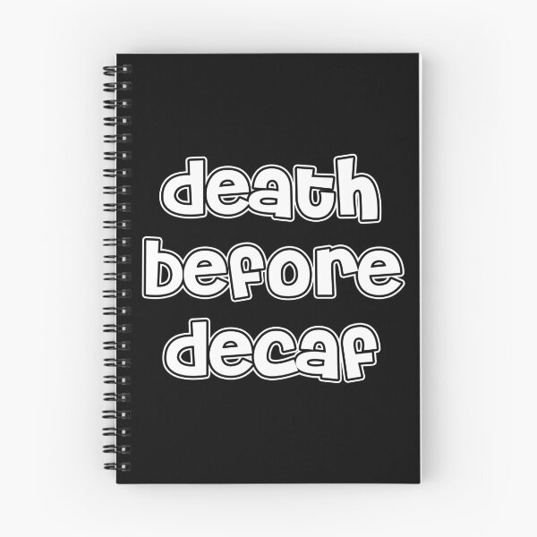 Item preview, Death Before Decaf designed and sold by BADZOOKS.