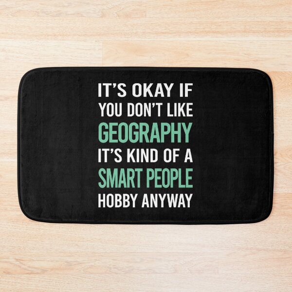 Item preview, Smart People Hobby Geography designed and sold by RonaldEwing4782.