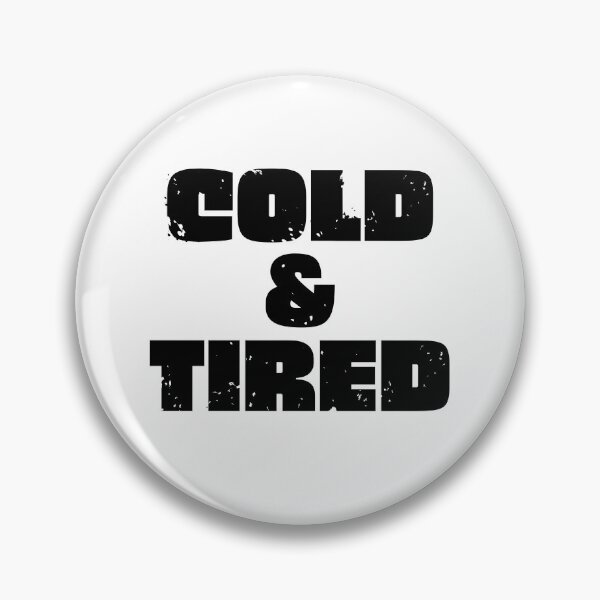 Item preview, Cold And Tired. Retro Vintage Grunge Design For Winter designed and sold by That Cheeky Tee.