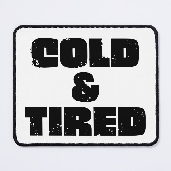 Item preview, Cold And Tired. Retro Vintage Grunge Design For Winter designed and sold by That Cheeky Tee.