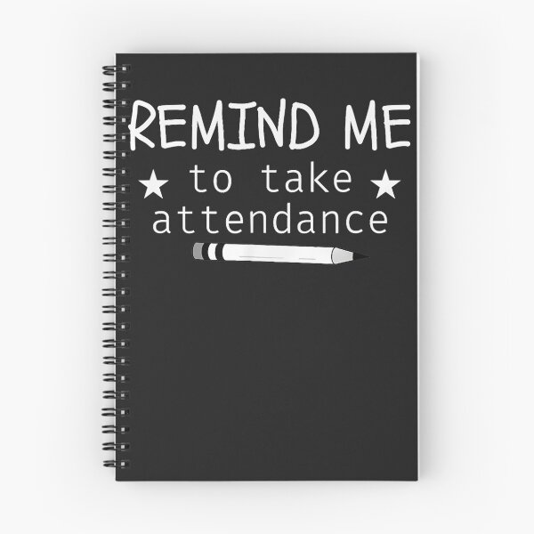 Item preview, Remind Me To Take Attendance Funny Teacher Back To School designed and sold by TaraxDoolittle.
