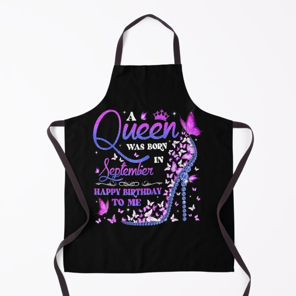 Item preview, A Queen Was Born In September Happy Birthday To Me designed and sold by Sally Masterson.
