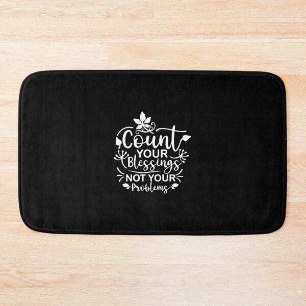 Item preview, Count Your Blessing Not Your Problems designed and sold by AdventArt.