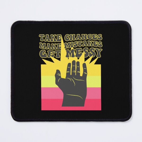 Item preview, take chances make mistakes get messy designed and sold by THROUGH-LIFE.