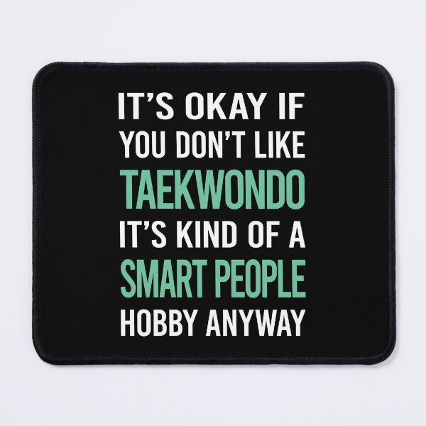 Item preview, Smart People Hobby Taekwondo Tae Kwon Do Taekwon-Do designed and sold by RonaldEwing4782.