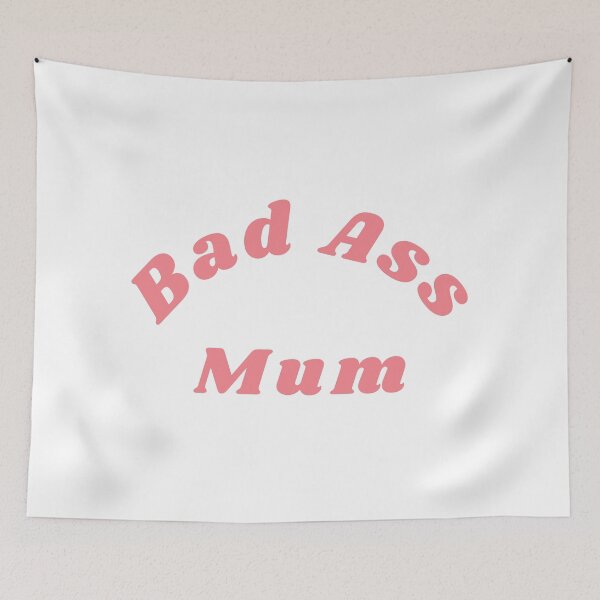 Item preview, Bad Ass Mum. Funny NSFW Inappropriate Mum Saying designed and sold by That Cheeky Tee.