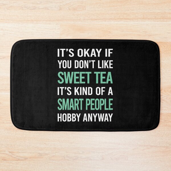 Item preview, Smart People Hobby Sweet Tea designed and sold by RonaldEwing4782.