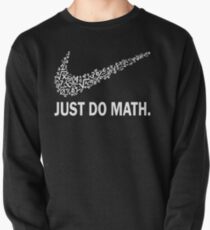 Just do math t-shirt Pullover Sweatshirt