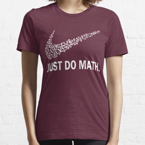 Juste faire des t-shirts mathématiques T-shirt essentiel