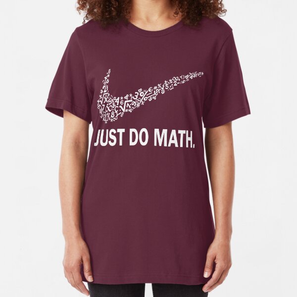 Just do math t-shirt Slim Fit T-Shirt
