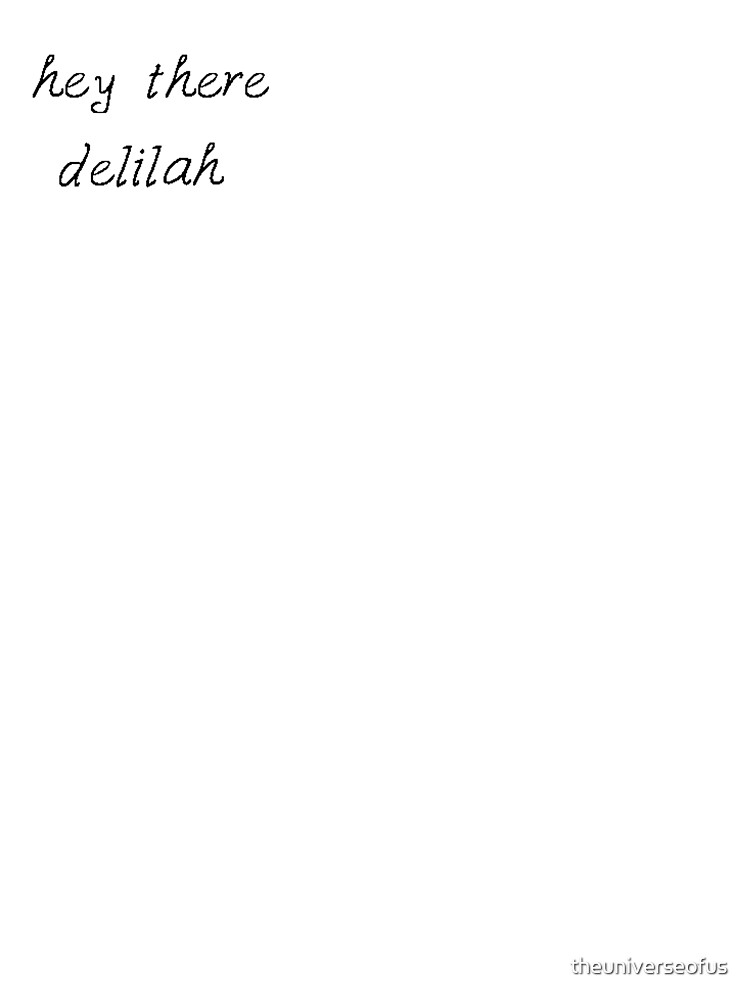 Plain white t outlet shirt hey there delilah