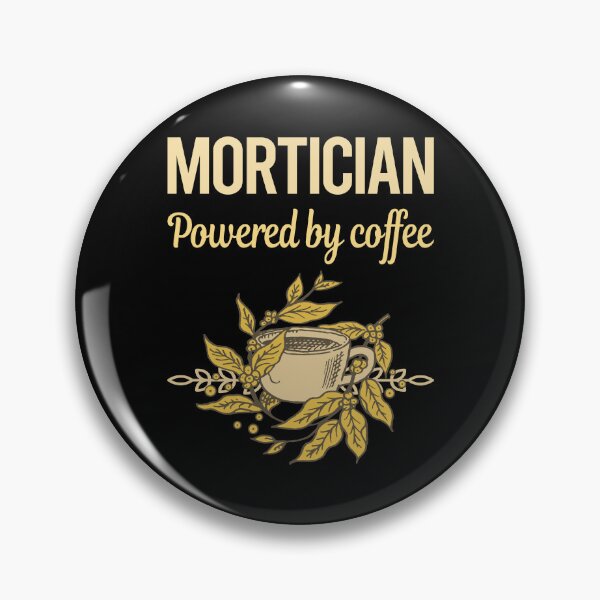 Item preview, Powered By Coffee Mortician designed and sold by cossinulsesj.
