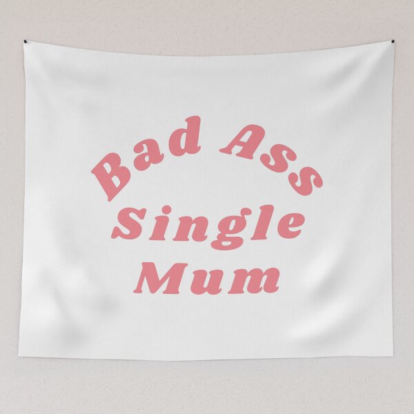Item preview,  Bad Ass Single Mum. Funny NSFW Inappropriate Mum Saying designed and sold by That Cheeky Tee.